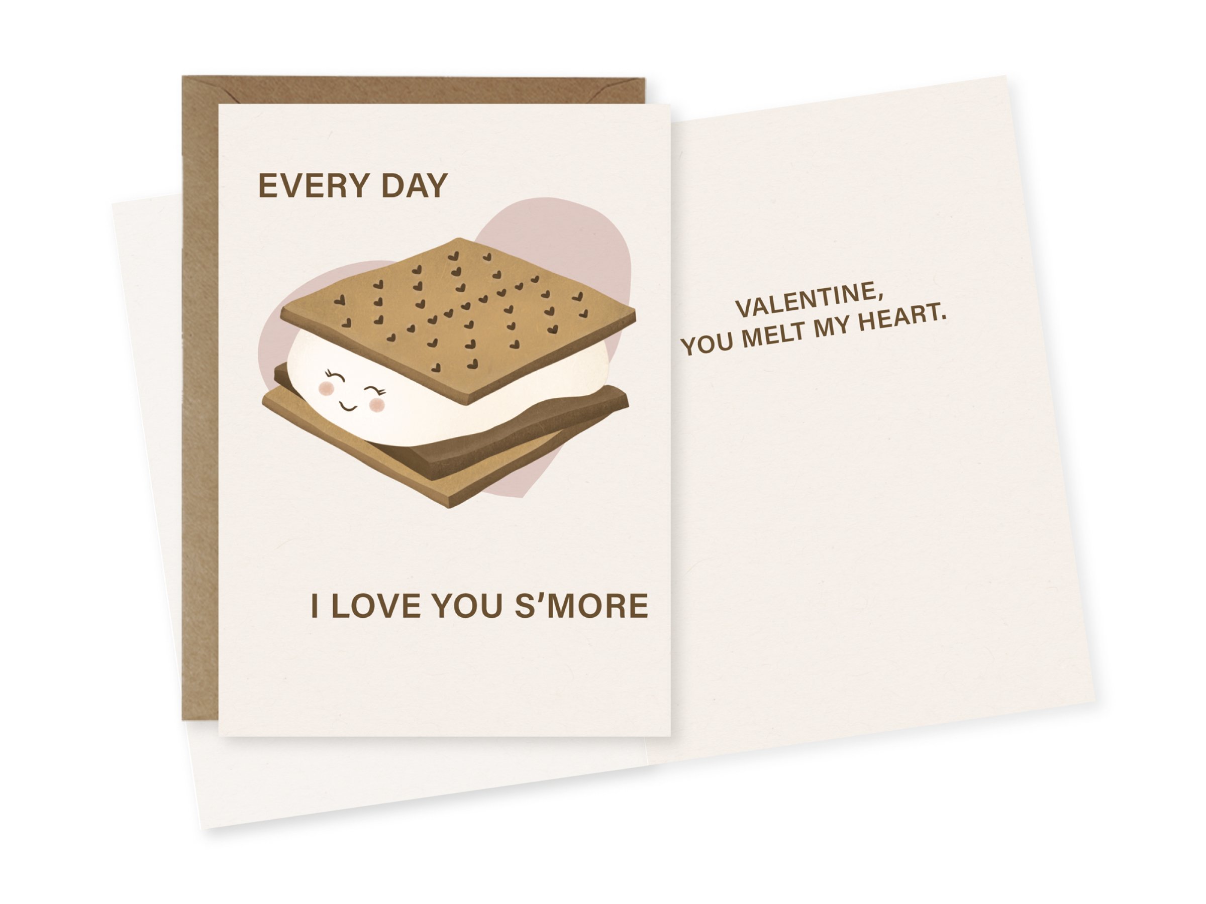 A greeting card with a cute illustration of a s'mores character with a smiling face and cheeks, with the text 'EVERY DAY' at the top and 'LOVE YOU S'MORE' at the bottom, and a note reading 'VALENTINE, YOU MELT MY HEART.'