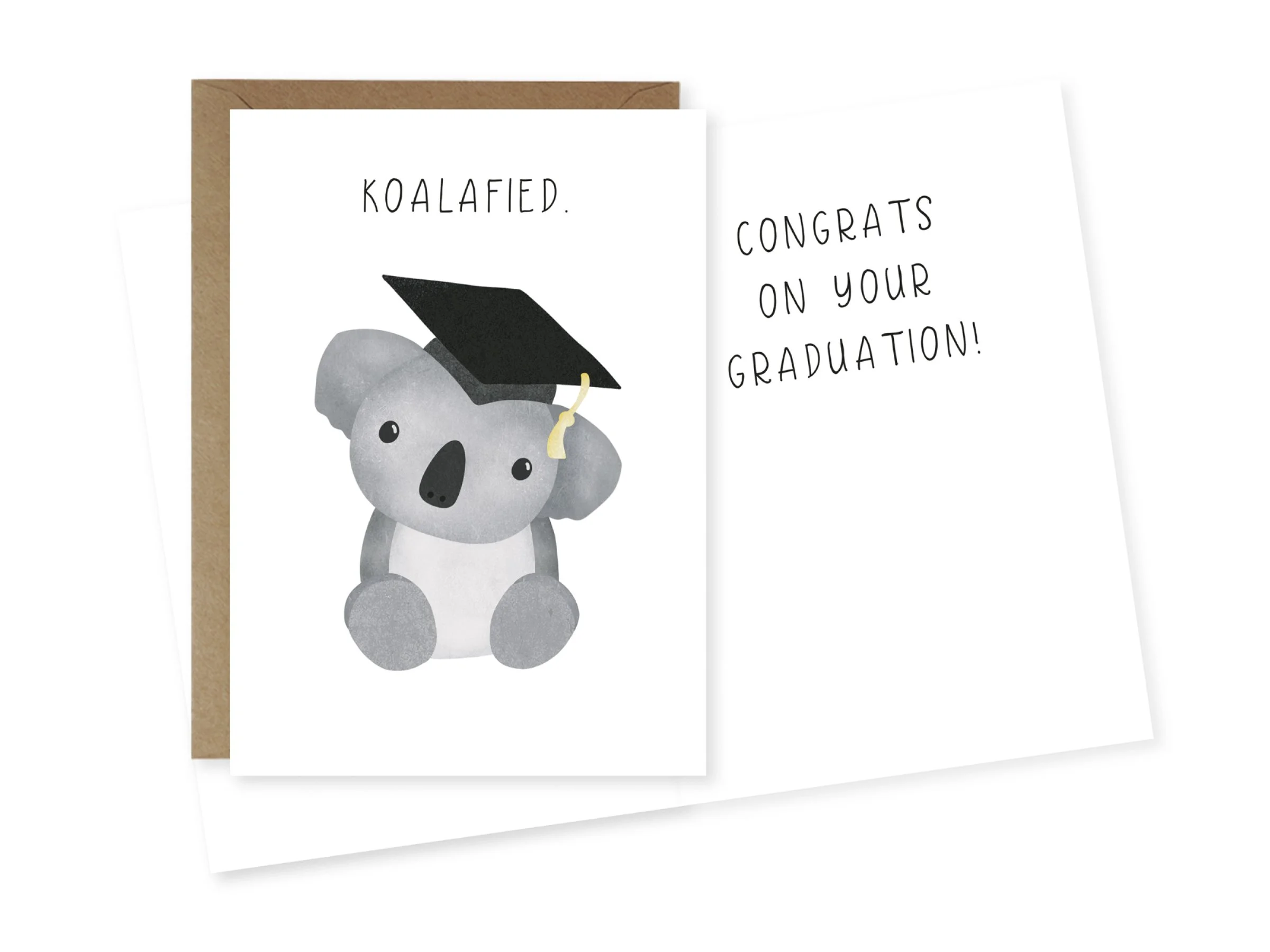 A greeting card with a cartoon koala wearing a graduation cap and holding a diploma, accompanied by the message "KOALAFIED. CONGRATS ON YOUR GRADUATION!"