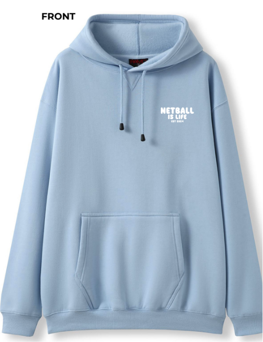 Netball is Life Hoodie