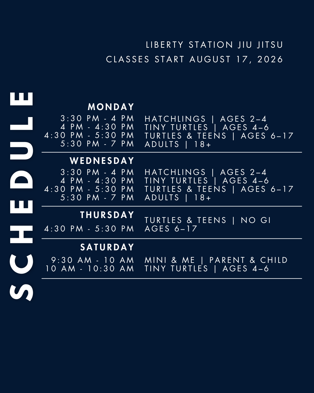 Jiu Jitsu class schedule for Liberty Station Jiu Jitsu with class times from Monday to Saturday, targeting different age groups and activities including hatchlings, tiny turtles, turtles & teens, and adults, starting August 17, 2026.