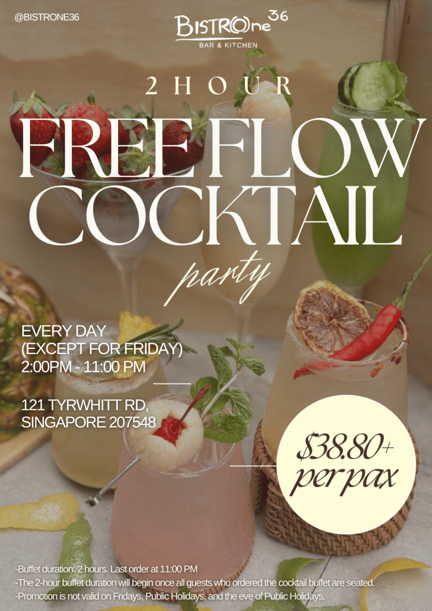 Promotional flyer for a cocktail party at Bistro 36 bar and kitchen featuring images of various colorful cocktails garnished with fruits and herbs. The event offers a two-hour free-flow cocktail buffet every day except Fridays from 2:00 PM to 11:00 PM, located at 121 Tyrwhitt Rd, Singapore, with an entry fee of $38.80+ per person.