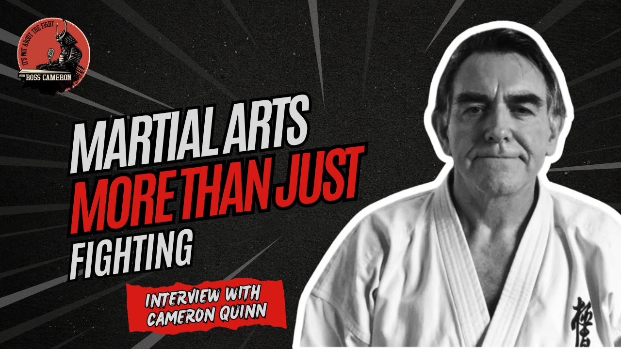 Cameron Quinn discussing why martial arts is more than fighting on Ross Cameron's podcast.