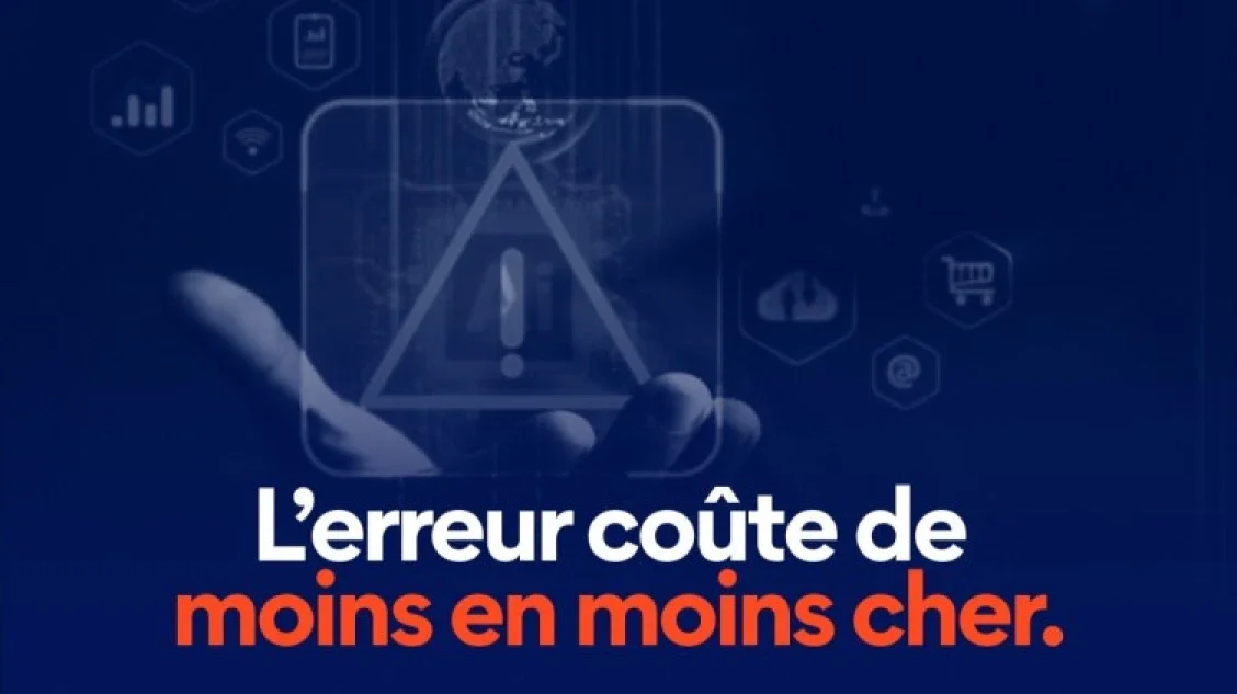 L’erreur coûte de moins en moins cher.