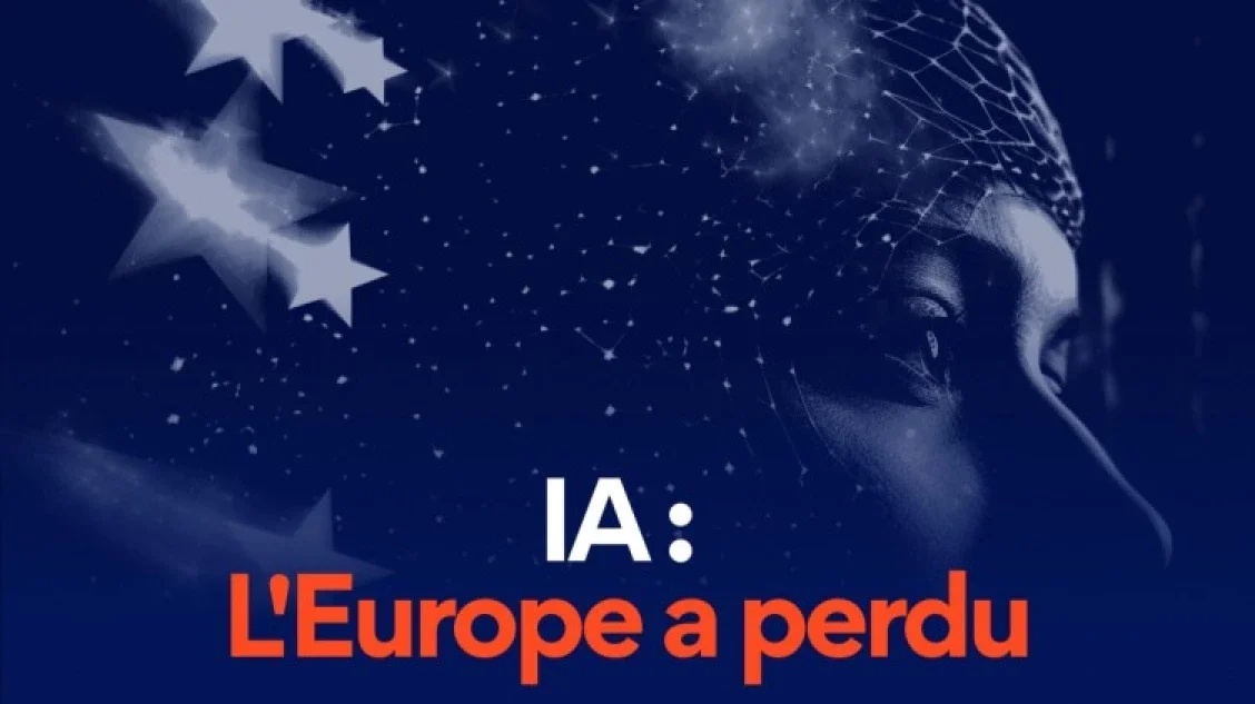 IA : l’Europe a déjà perdu.