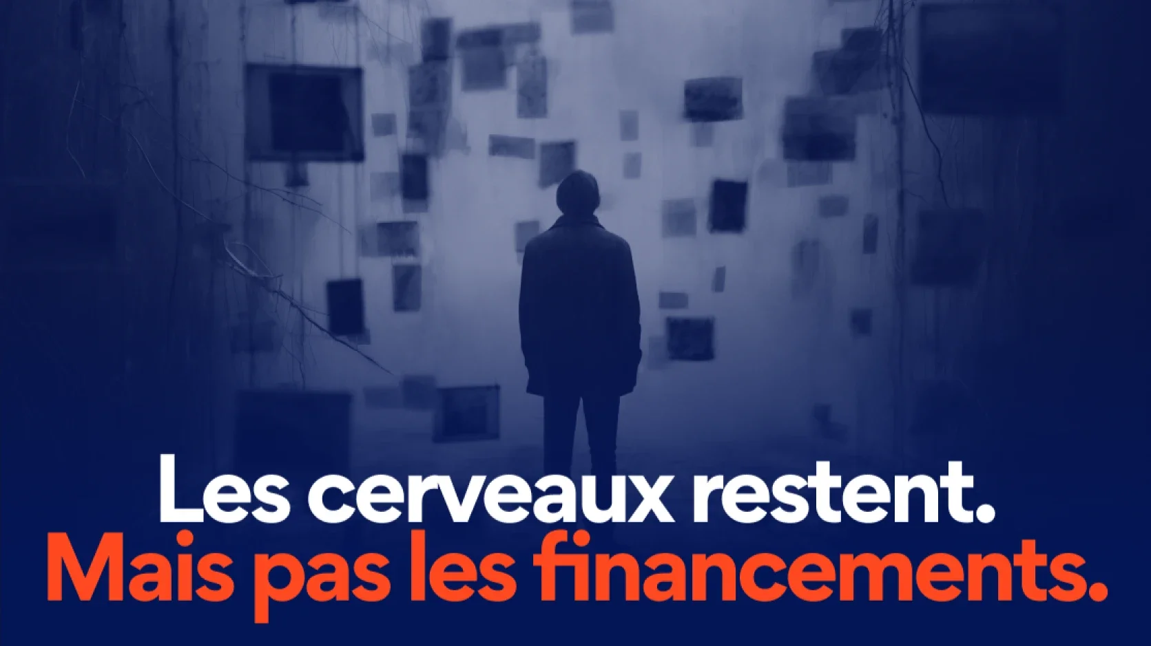 Les cerveaux restent. Mais pas les financements.