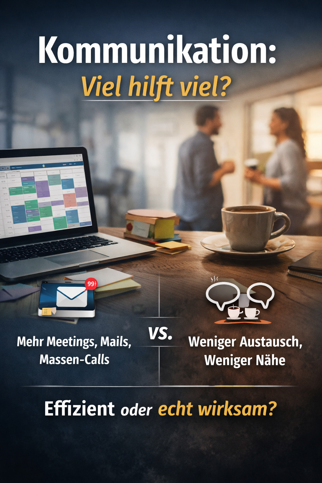Kommunikation: Viel hilft viel?