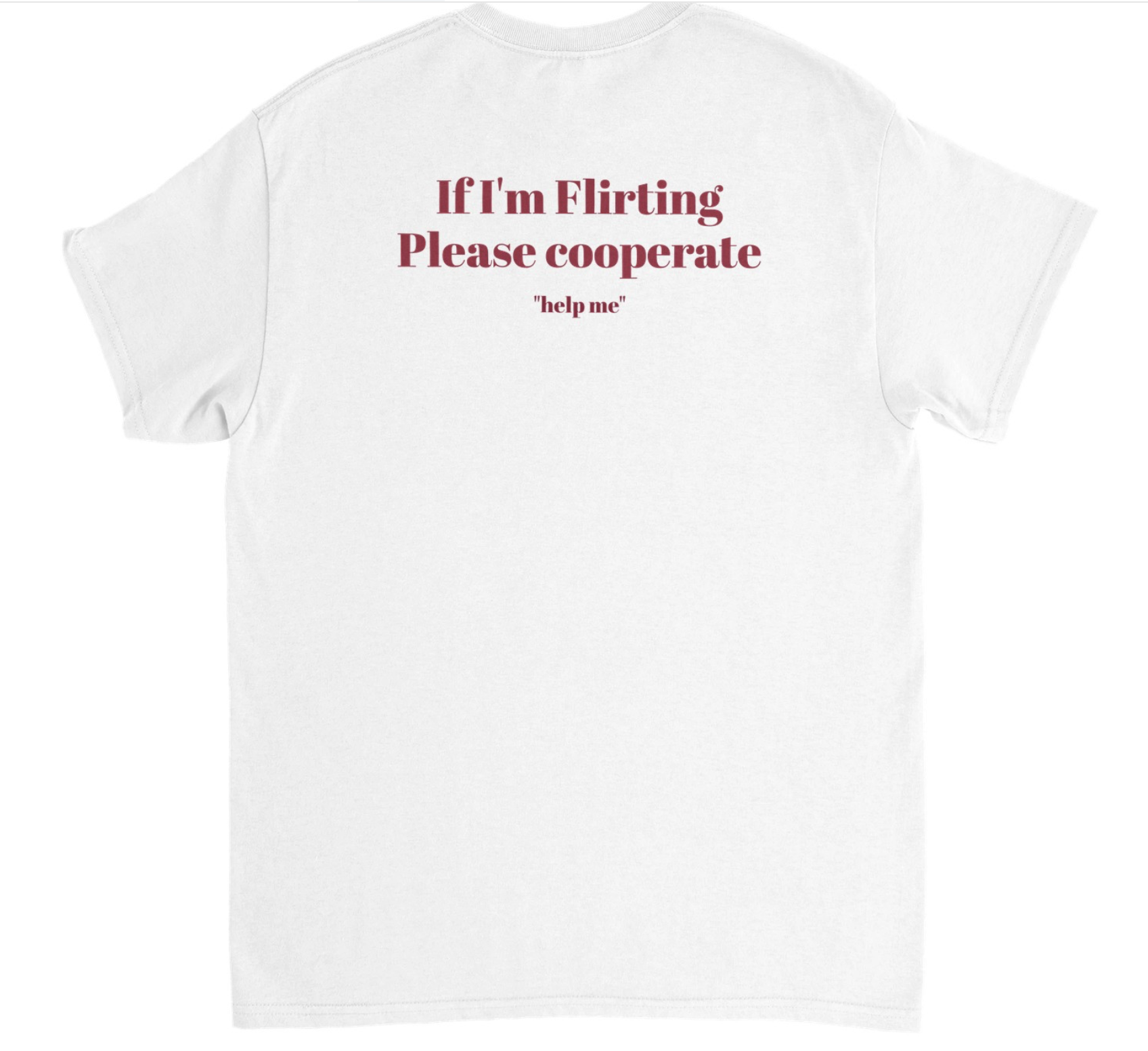 IF I'M FLIRTING -- T-SHIRT