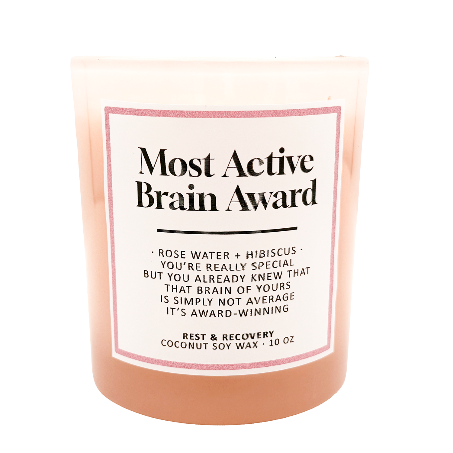 Most Active Brain Award Candle – Rose Water + Hibiscus – 10 oz Coconut Soy