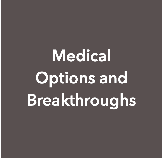 Gray background with white text reading 'Medical Options and Breakthroughs'.