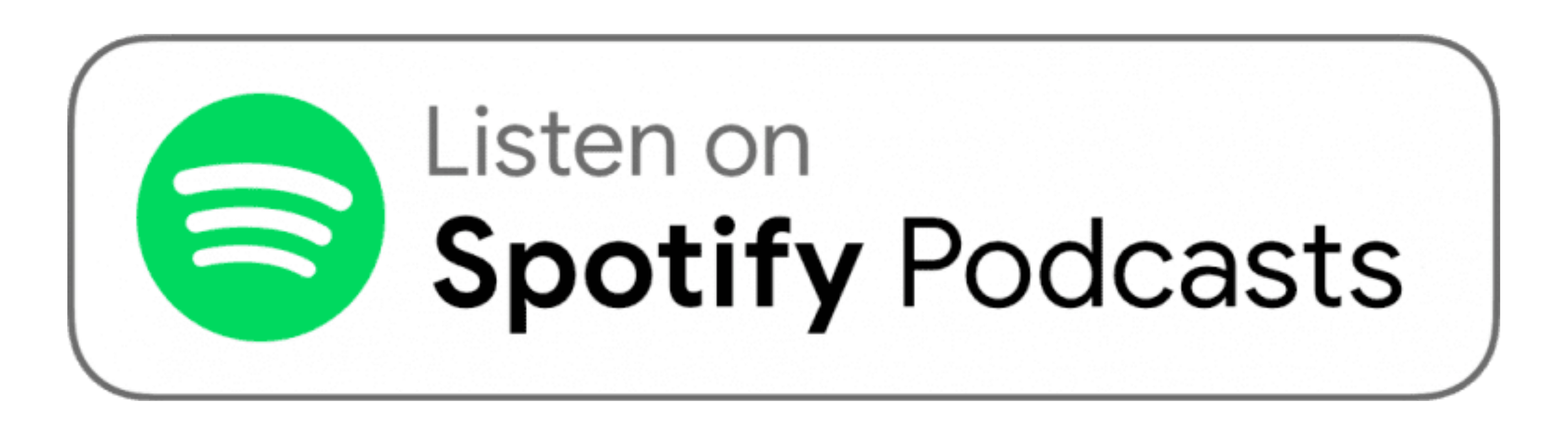 Spotify Podcasts button with green logo and text