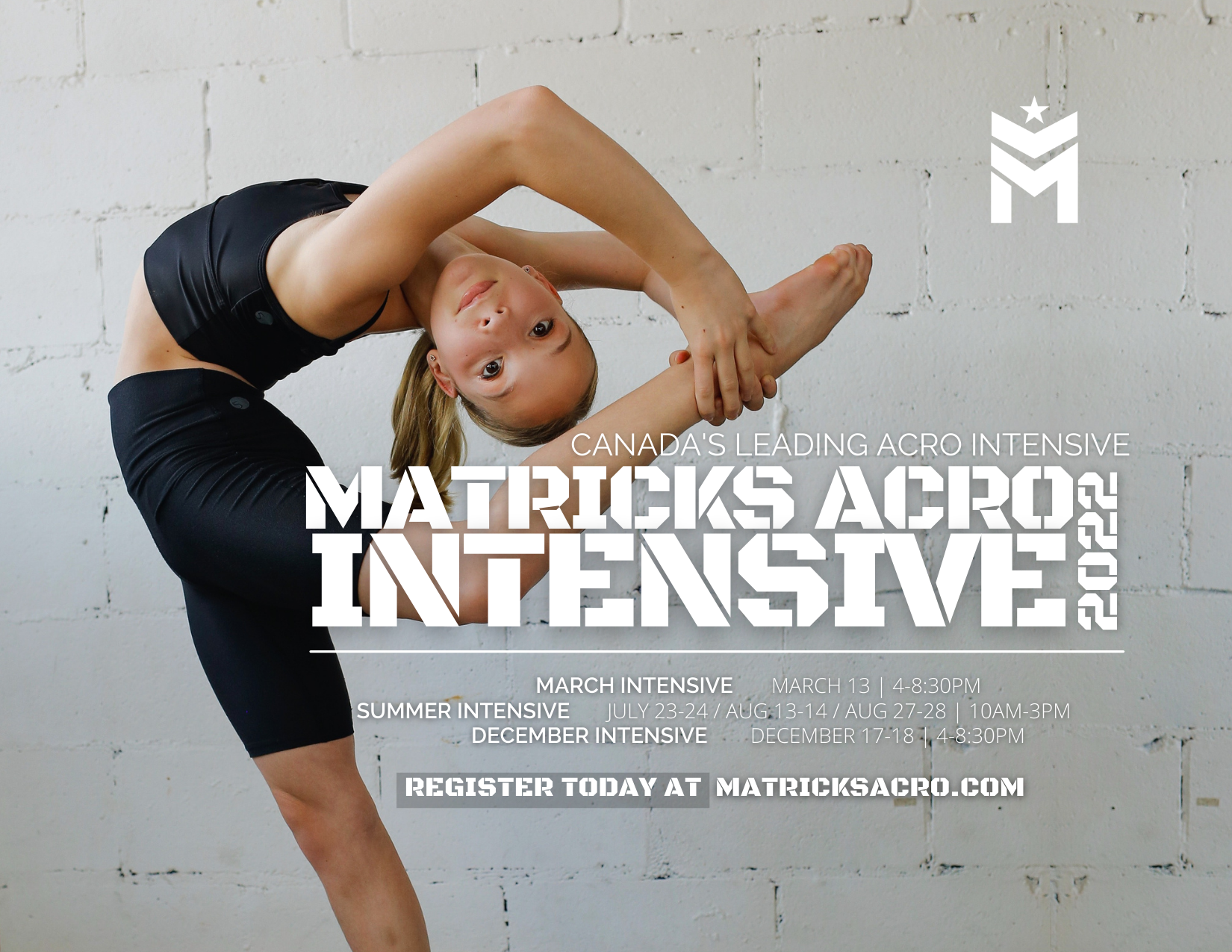 A young woman in black athletic clothing performs a stretching exercise, leaning over with one arm touching her foot and her head upside down, against a white brick wall. Overlaid text promotes 'MATRICKS ACRO INTENSIVE 2023,' with schedules for vario
