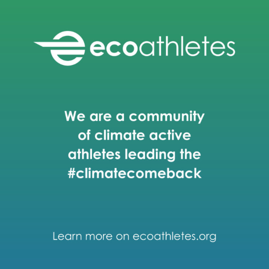 Eco Athletes logo with the tagline: We are a community of climate active athletes leading the #climate comeback, with a link to ecothletes.org.