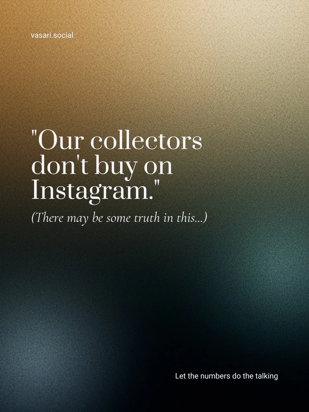 &rdquo;Our collectors don&rsquo;t buy on Instagram.&rdquo; We hear it every week.

The galleries we see doing well aren&rsquo;t selling on Instagram. They&rsquo;re making sure that when a collector goes looking, the work is there, looks like itself, 