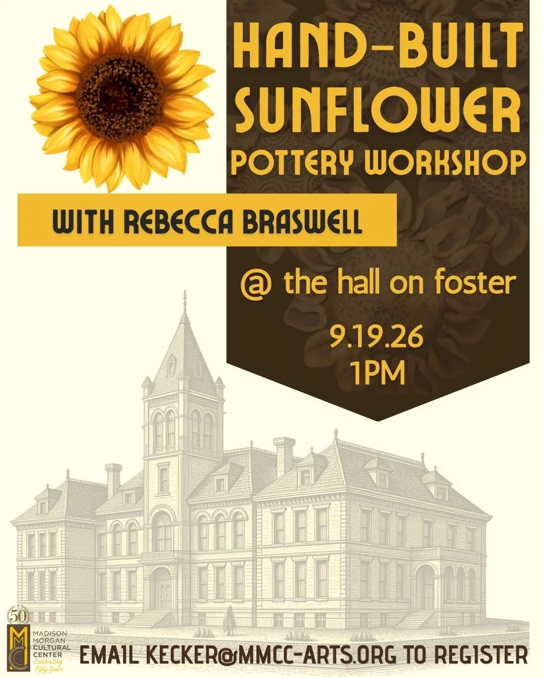 Come make a hand-built sunflower with Rebecca Braswell on Saturday, September 19, 2026 at 1:00PM. Workshop fee is $40 with all supplies included. 

Rebecca will guide you through the steps to making your own sunflower! Perfect for welcoming autumn! T