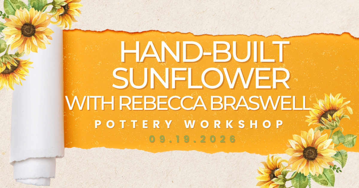 Hand-Built Sunflower Sculptures with Rebecca Braswell