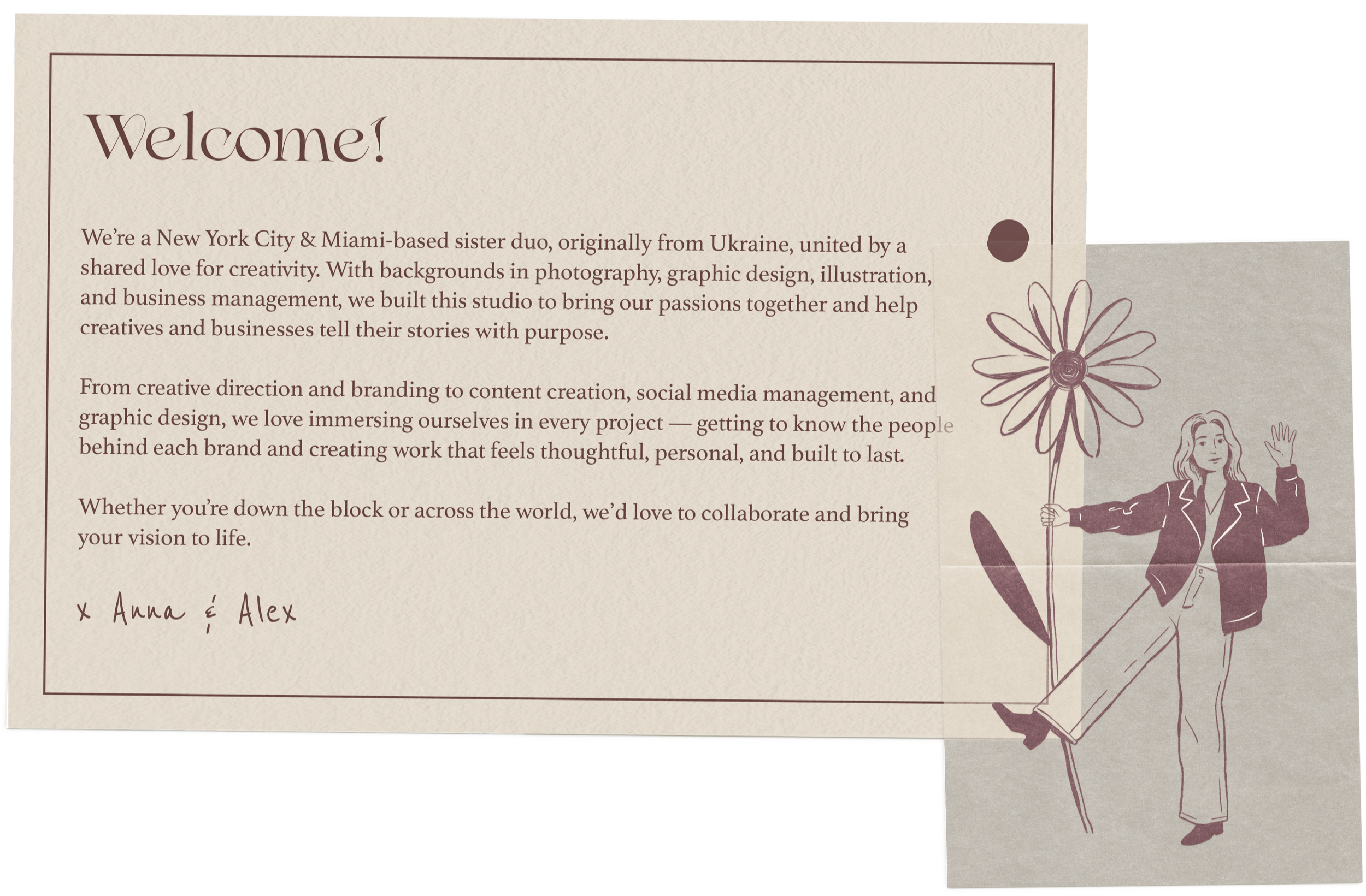A welcoming message on a textured paper with a drawing of a woman holding a flower, extending her hand in greeting. The message introduces Anna and Alex, a sister duo from New York City and Miami, highlighting their creative background in photography, graphic design, and business management.