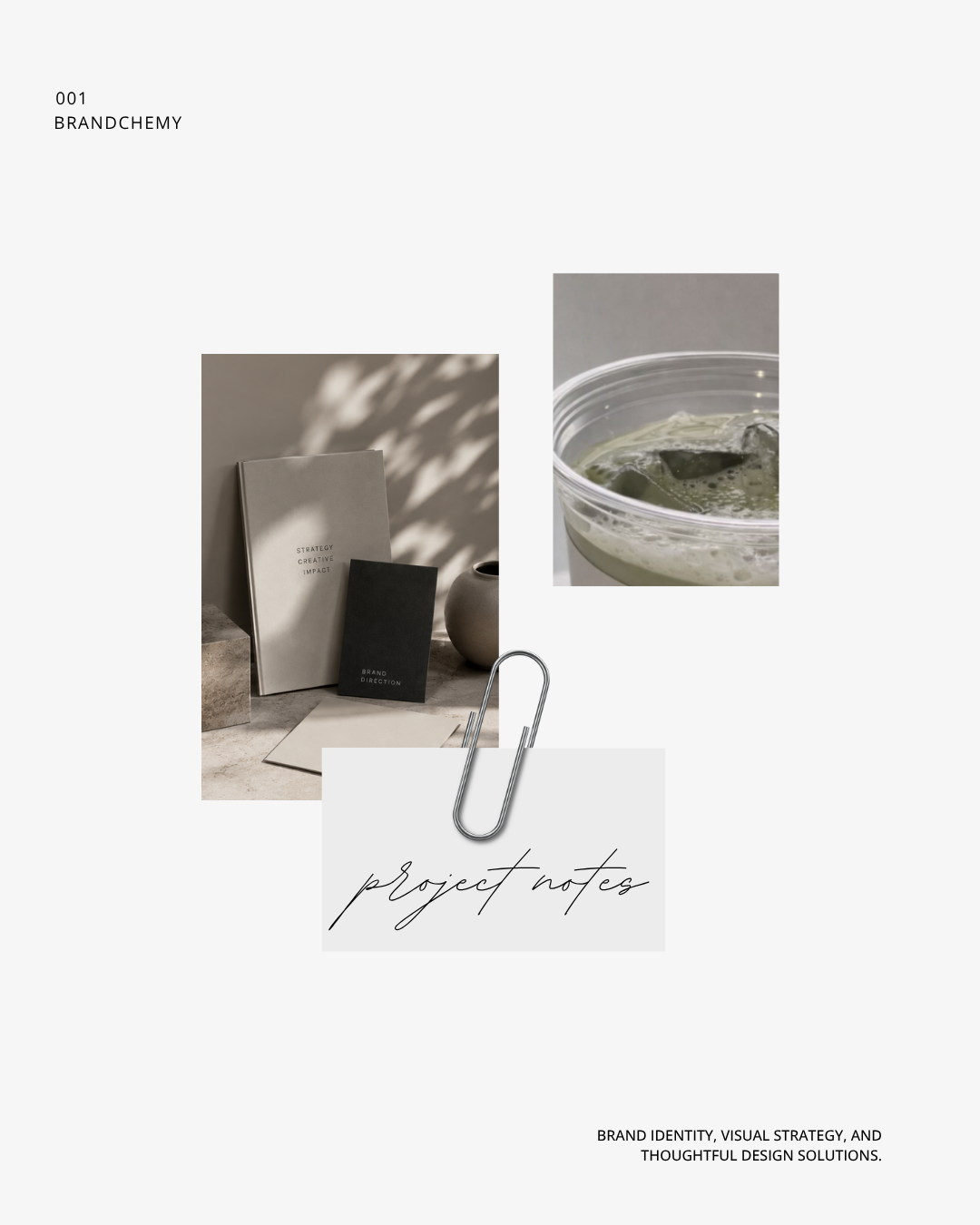 Arrangement of branding materials including notebooks, papers, a vase, with a close-up of a drink in a plastic cup, and a paperclip on a note that says 'project notes', all in a neutral color palette.
