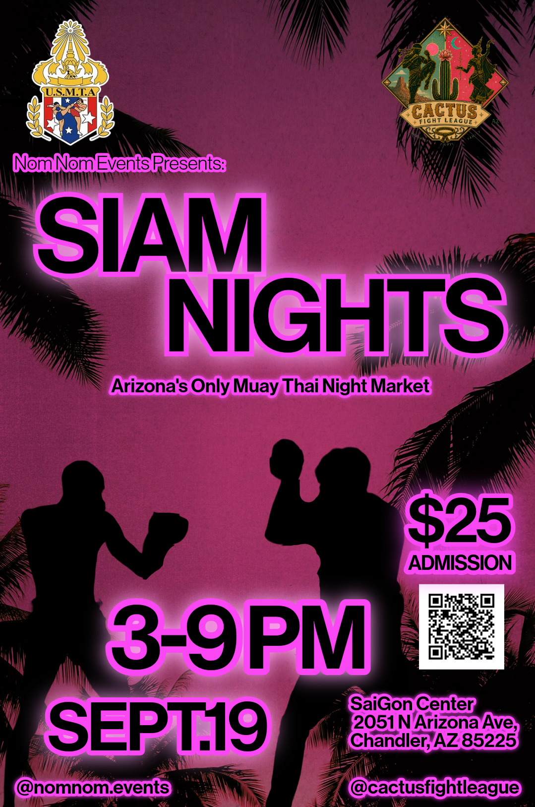 Event poster for Siam Nights, a Muay Thai night market in Arizona. The poster features black silhouetted figures against a pink background with palm tree silhouettes. It includes details such as date September 19, time 3-9 PM, location at SaiGon Center, Chandler, AZ, admission price of $25, and a QR code. Logos of U.S.M.T.A. and Cactus Fight League are at the top.