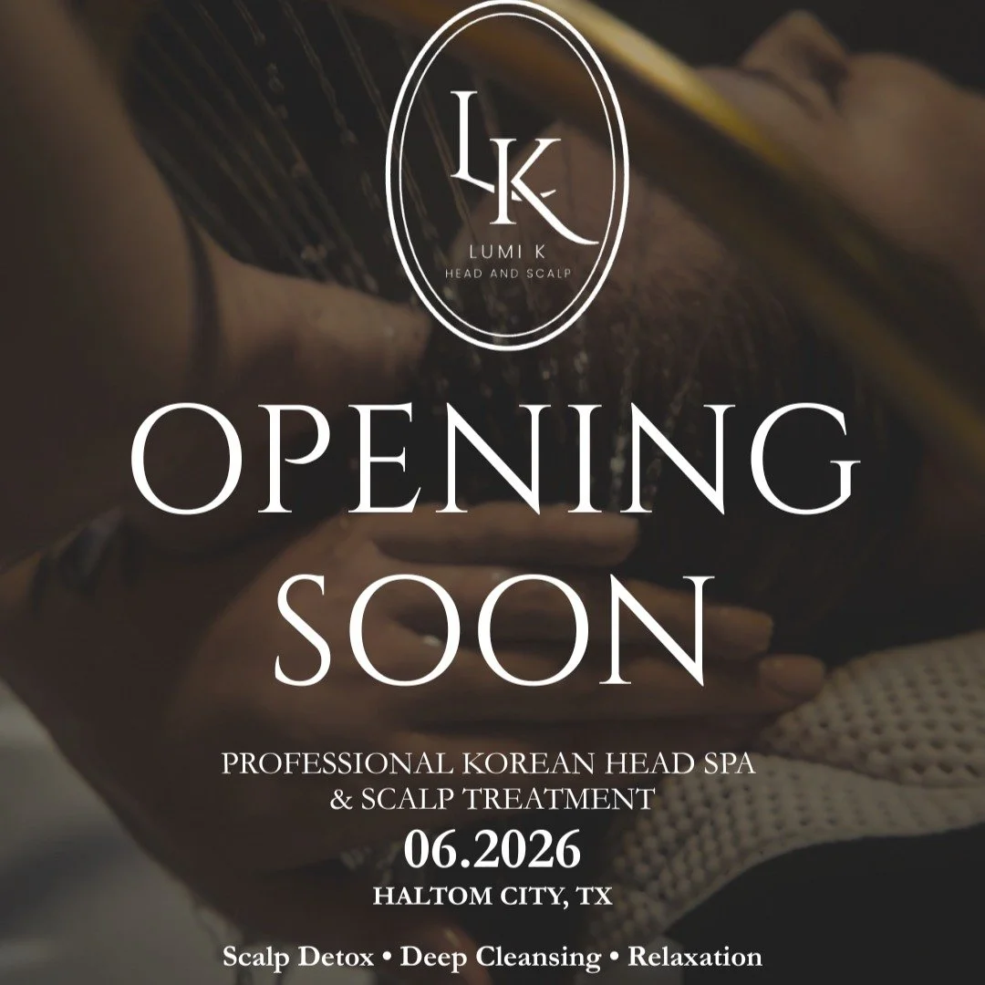 ✨COMING SOON TO DFW TEXAS ✨

Happy Scalp. Happy Life. ☁️

We are so excited to announce the opening of Lumi K, a professional Korean Head &amp; Scalp Spa this June 🤍

Come relax, recharge, and experience customized scalp care inspired by Korean beau