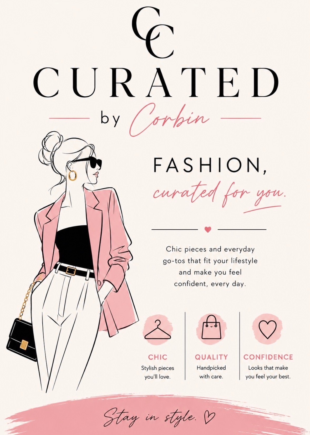 A fashion advertisement featuring a stylish woman with her hair in a bun, wearing sunglasses, gold hoop earrings, a black top, white high-waisted pants, and a pink blazer. She holds a black handbag with a gold chain. The ad promotes curated fashion pieces for confidence, quality, and chic style, with icons for chic, quality, and confidence, and the phrase "Stay in style."