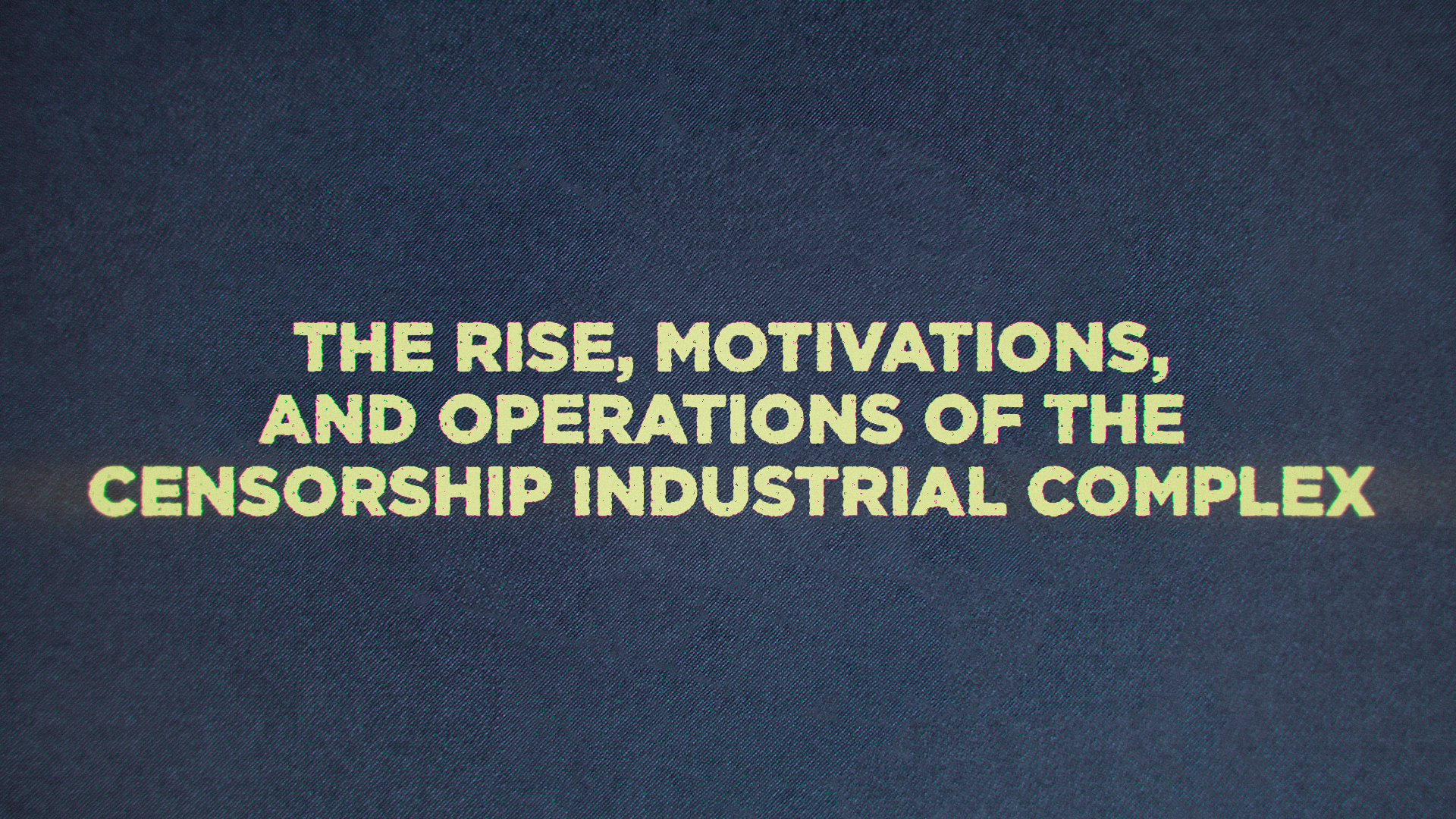 1-Rise_Censorship_Industrial_Complex.png