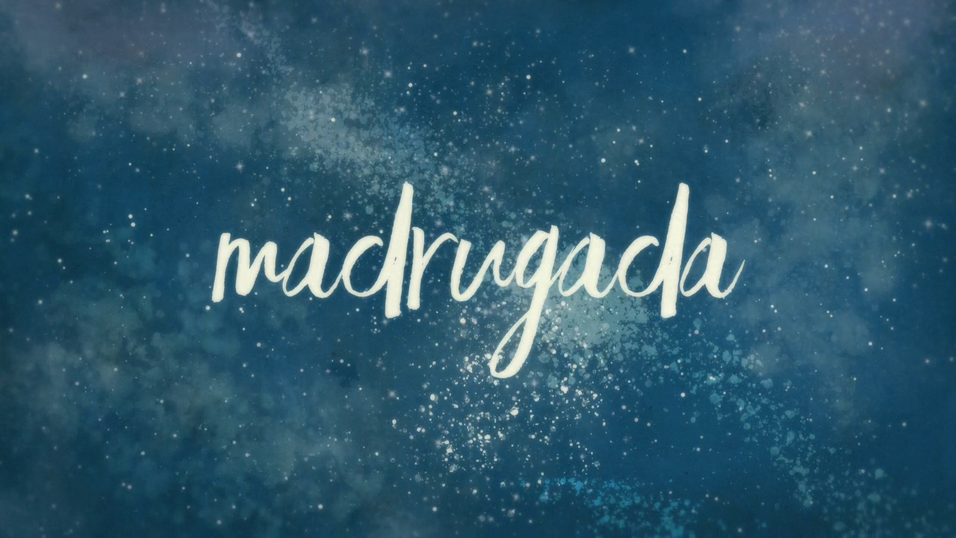 01_00m02_000s_madrugada-title.png