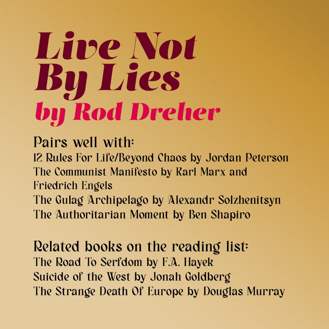 Complementary and related reading for Live Not by Lies by Rod Dreher.