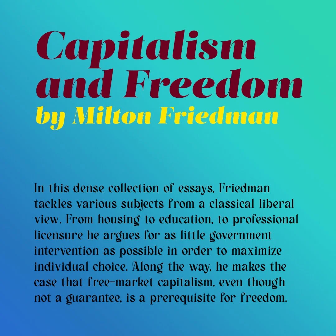 Reading notes for Capitalism and Freedom by Milton Friedman.