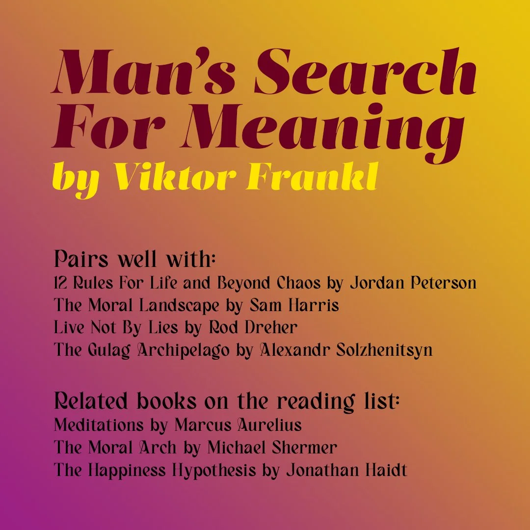 Complementary and related reading for Man's Search for Meaning by Viktor E. Frankl.