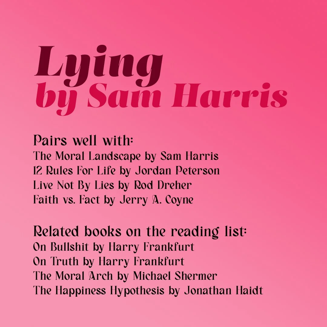 Complementary and related reading for Lying by Sam Harris.