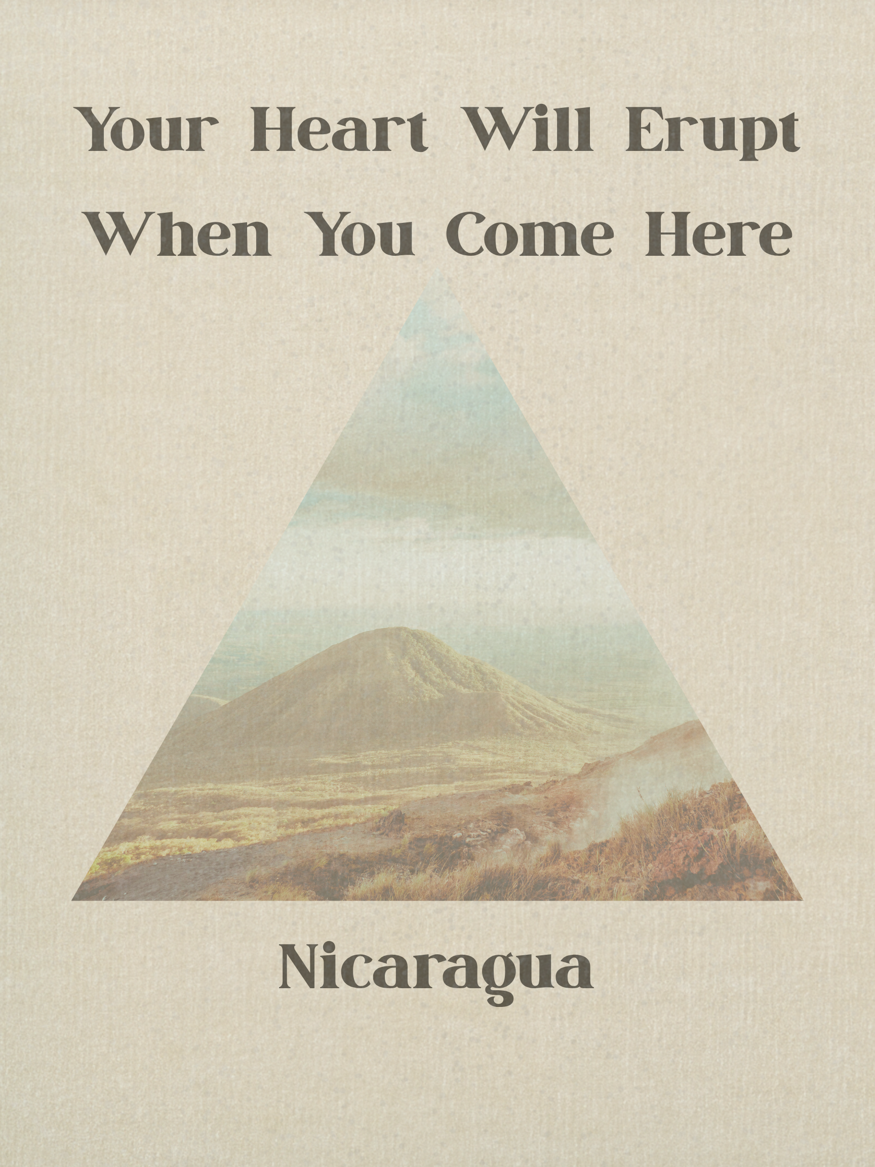 Text reading "Your Heart Will Erupt When You Come Here" over a mountain landscape, with the word "Nicaragua" tourist poster below.