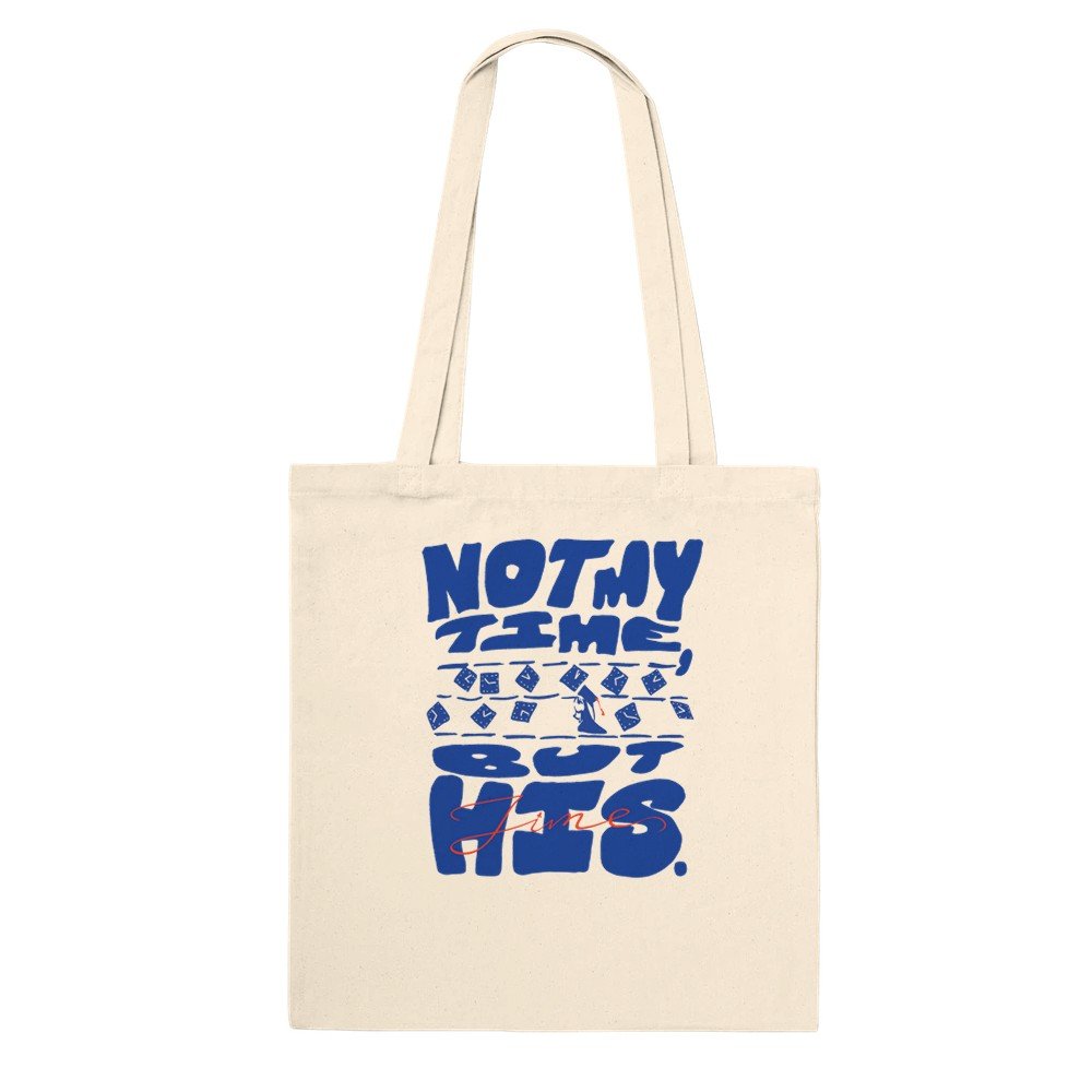"Not my time, but His" Graphic design Tote Bag by JEMIARTH