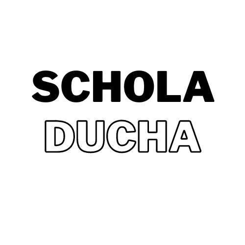 The image shows the words 'SCHOLA DUCHA' with 'SCHOLA' in bold black font and 'DUCHA' in outlined white font.