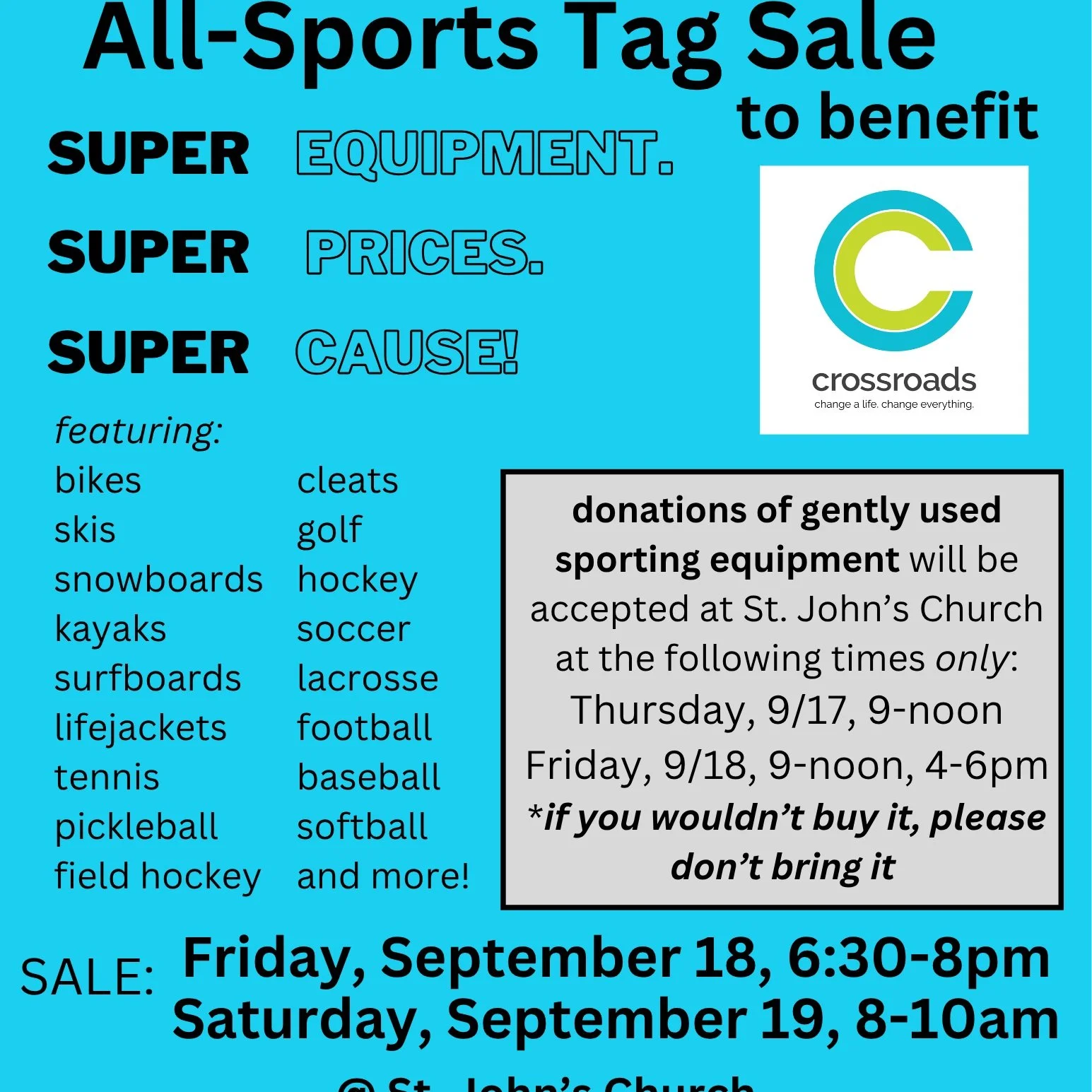 All Sports Tag Sale here @ St. John's Friday, September 18 6:30-8 pm and then again Saturday, September 19 8-10 am.