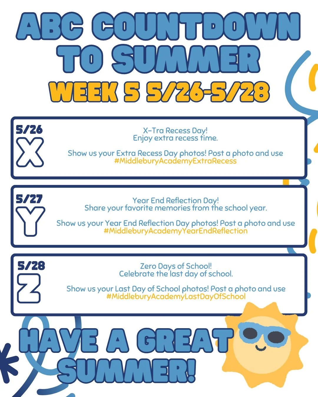 🎉 ABC COUNTDOWN TO SUMMER &ndash; WEEK 5 (5/26&ndash;5/28) 🎉⁠
⁠
It&rsquo;s the final week of the ABC Countdown at Middlebury Academy! Let&rsquo;s finish the school year strong with fun, reflection, and celebration!⁠
⁠
5/26 &ndash; X-Tra Recess Day!