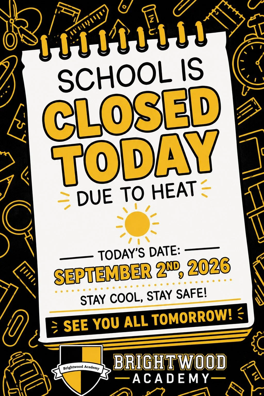 See you tomorrow!! #toohotinside #toohotoutside #brightwoodacademy #staycool #schoolcanceled #school #closingfortheday