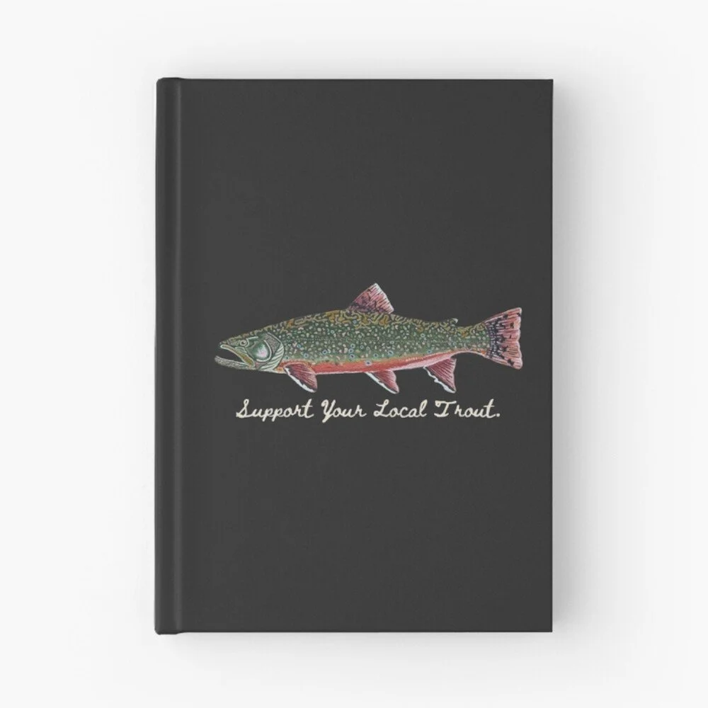 Brook Trout | Support Your Local Trout | Hardcover Notebook