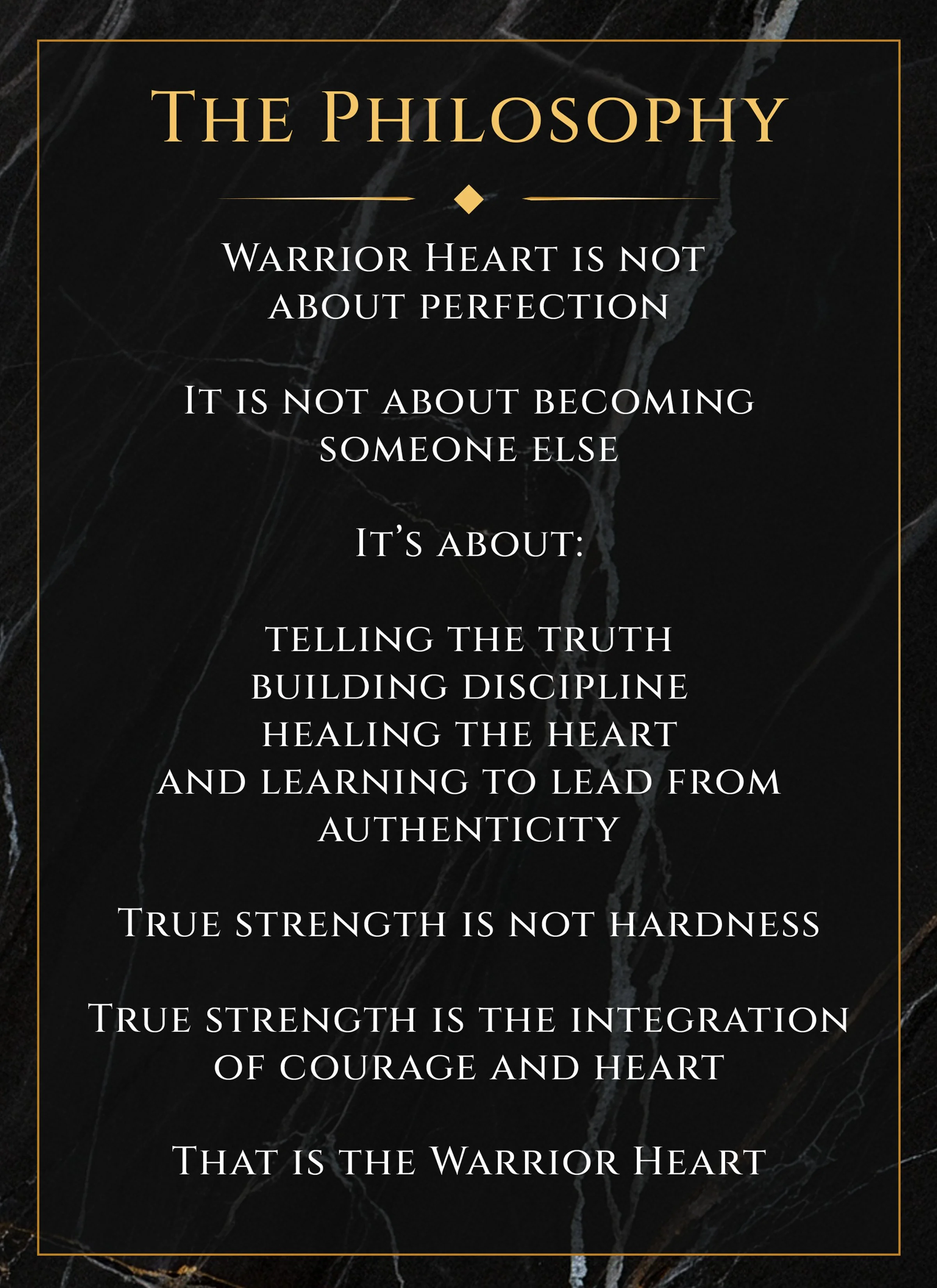 A dark marble background with gold borders and text displaying a quote about the warrior heart and authenticity, strength, and courage.