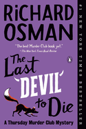 The Last Devil to Die: A Thursday Murder Club Mystery