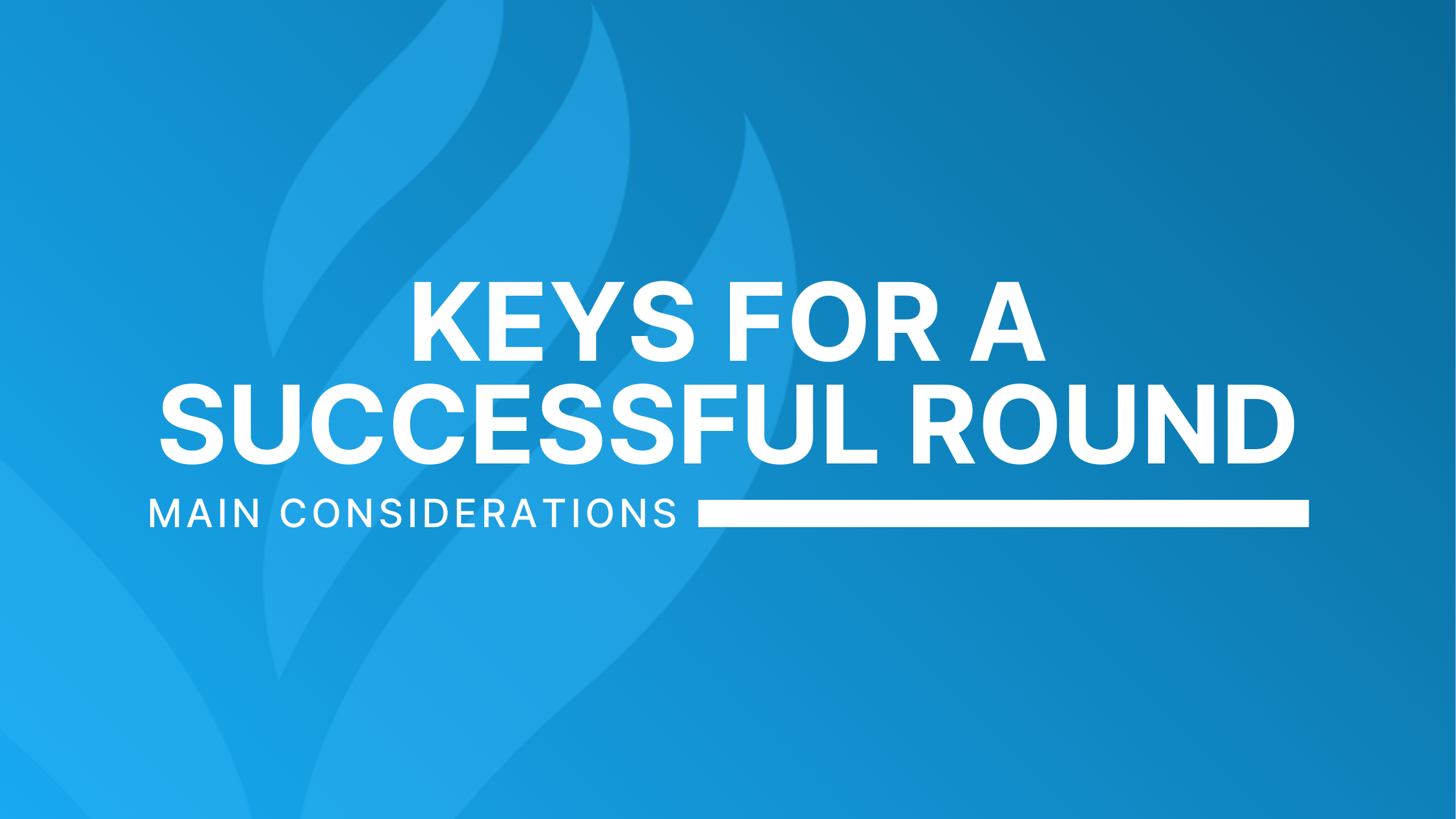 Keys for a Successful Funding Round