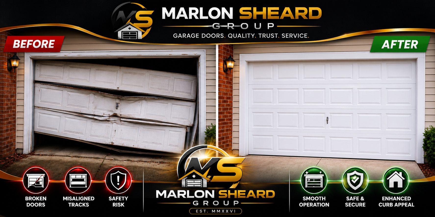 Graphic comparing a damaged, misaligned garage door with a new, properly functioning garage door. The left side shows a broken garage door with misaligned tracks and safety risks, while the right side shows a smooth, secure, and visually appealing garage door. The image is branded by Marlon Sheard Group and emphasizes garage door safety, security, and curb appeal.