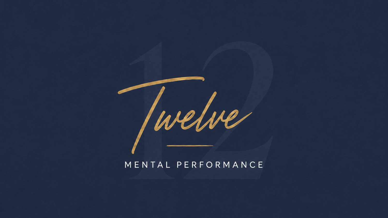 Twelve Mental Performance