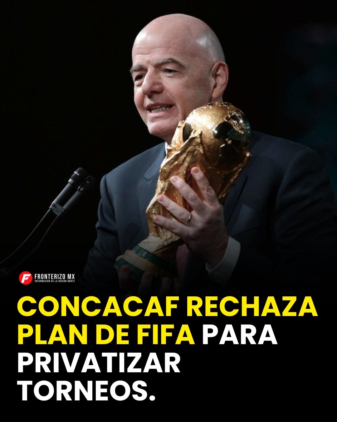 CONCACAF RECHAZA PLAN DE FIFA PARA PRIVATIZAR TORNEOS