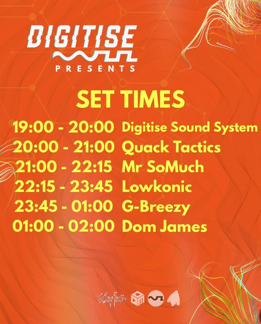 SET TIMES! As ever, we carefully think about the journey through music and would always encourage people to come early and stay late! We&rsquo;re starting at disco and nice house before working our way through garage, breakbeat, electro and bass hous
