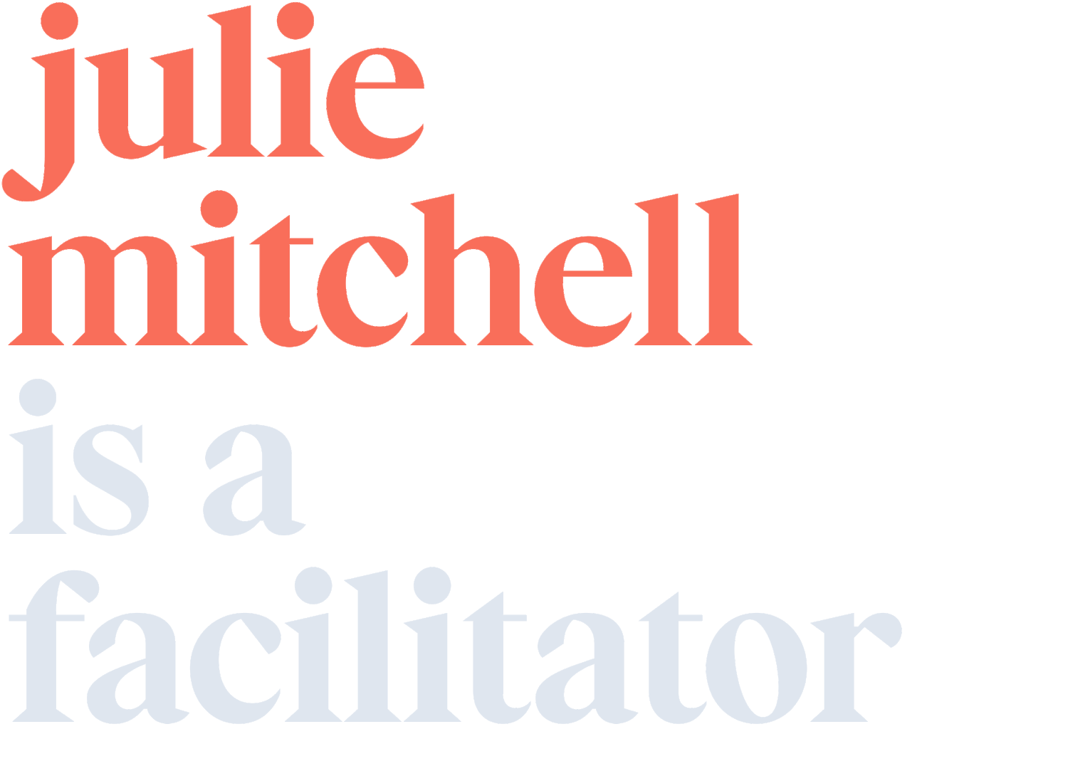 Julie Mitchell, Facilitator &amp; Strategist