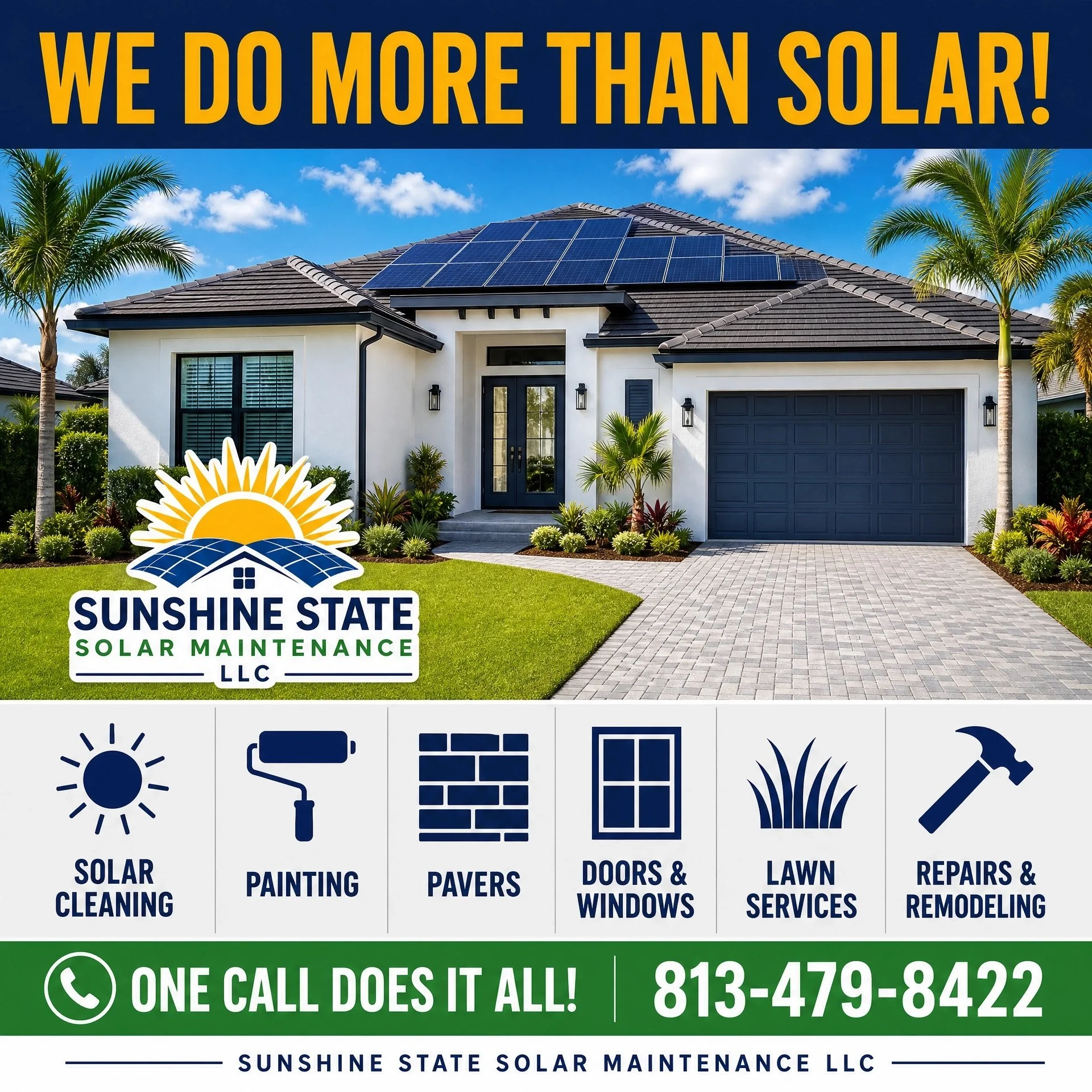 A house with solar panels on the roof, palm trees in the yard, and a sign promoting Sunshine State Solar Maintenance LLC, offering services like solar cleaning, painting, pavers, doors and windows, lawn services, and repairs. The sign encourages calling a single number for all services.