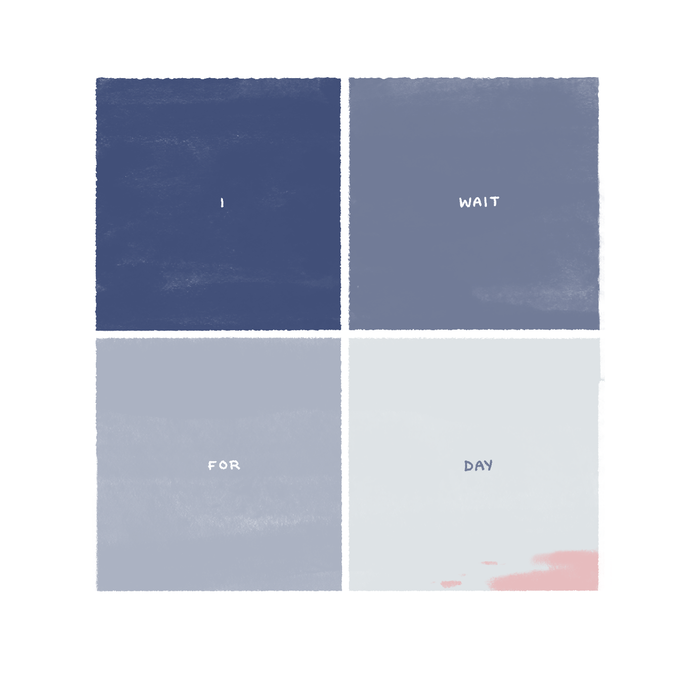 "I wait for day." The sky gradually brightens. A narrow sliver of pink cloud is visible.