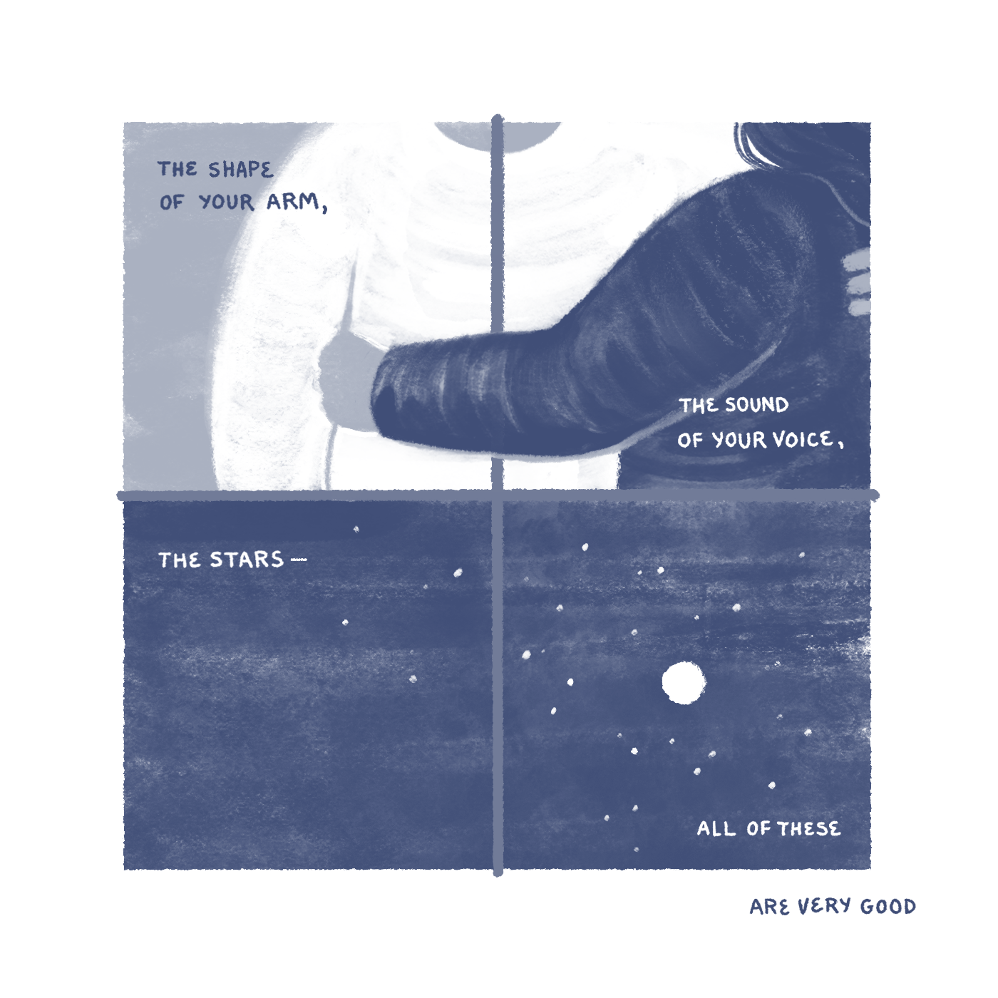 "The shape of your arm, the sound of your voice, the stars — all of these are very good." Image of two figures in a friendly embrace and a night sky with full moon and scattered stars.