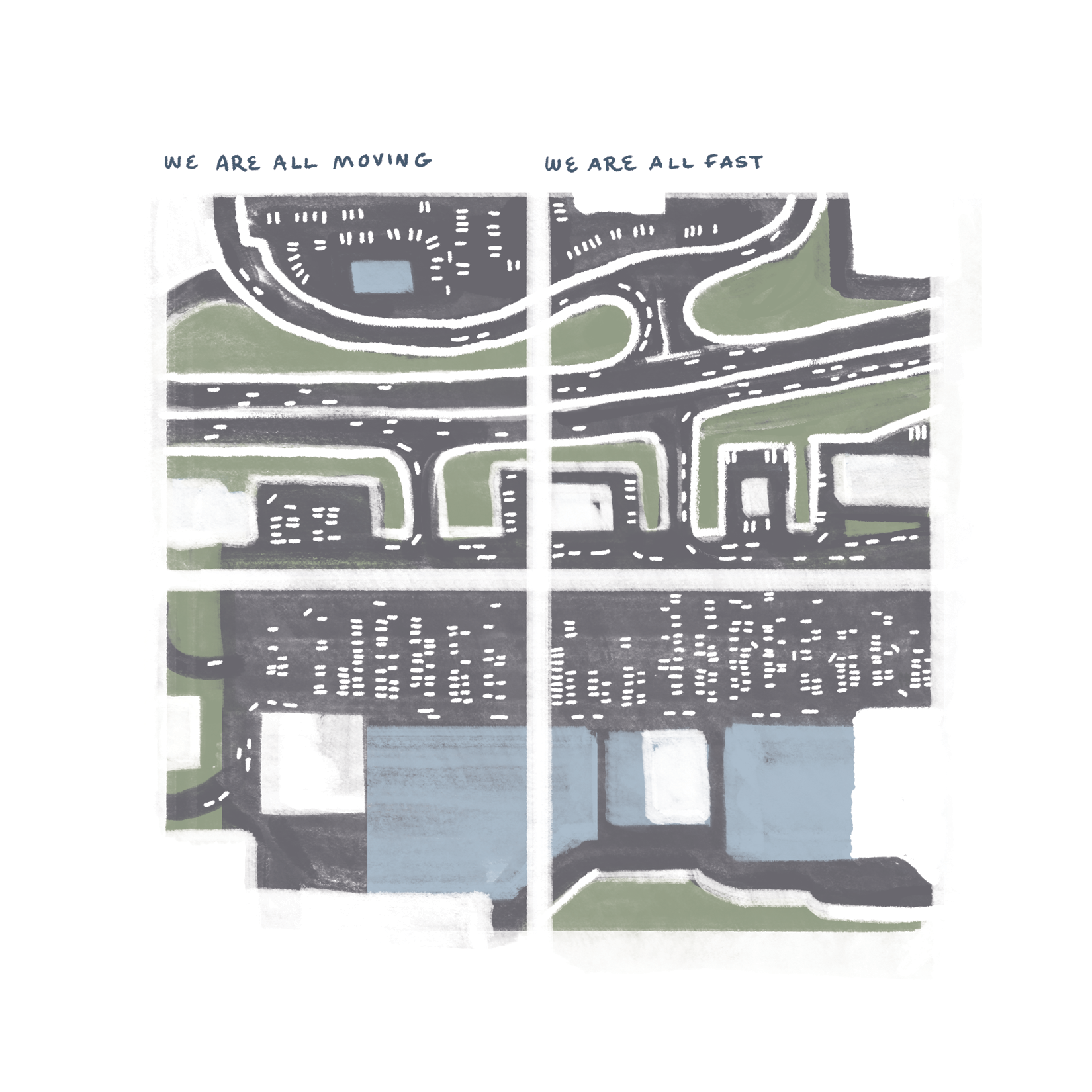 "We are all moving. We are all fast." Map-like image of a strip mall from above, with large buildings, a massive parking lot, and a wide road. Small white marks represent cars. 