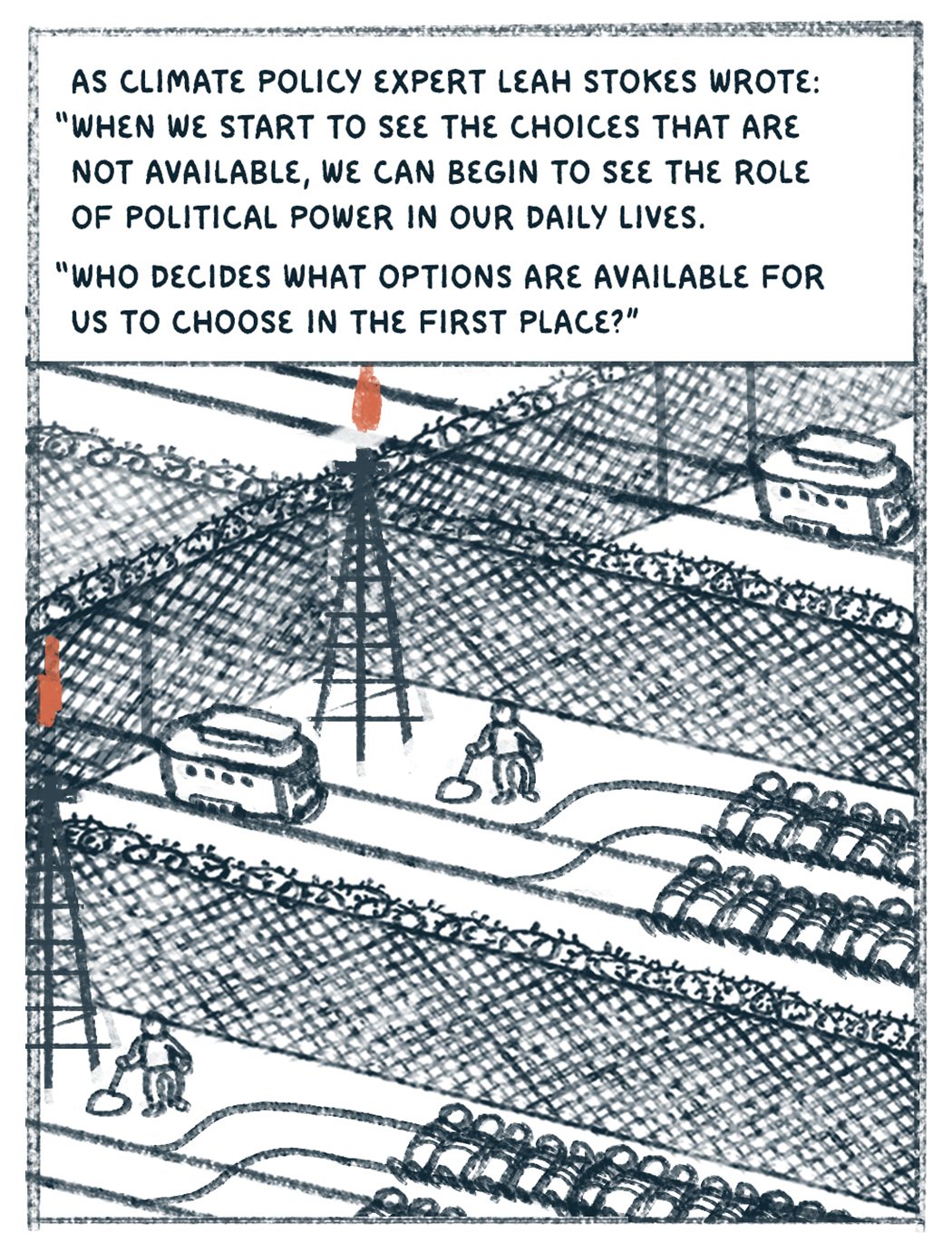 "As climate policy expert Leah Stokes wrote: 'when we start to see the choices that are not available, we can begin to see the role of political power… Who decides what options are available for us?" Drawing of trolley problem meme zoomed out to reve